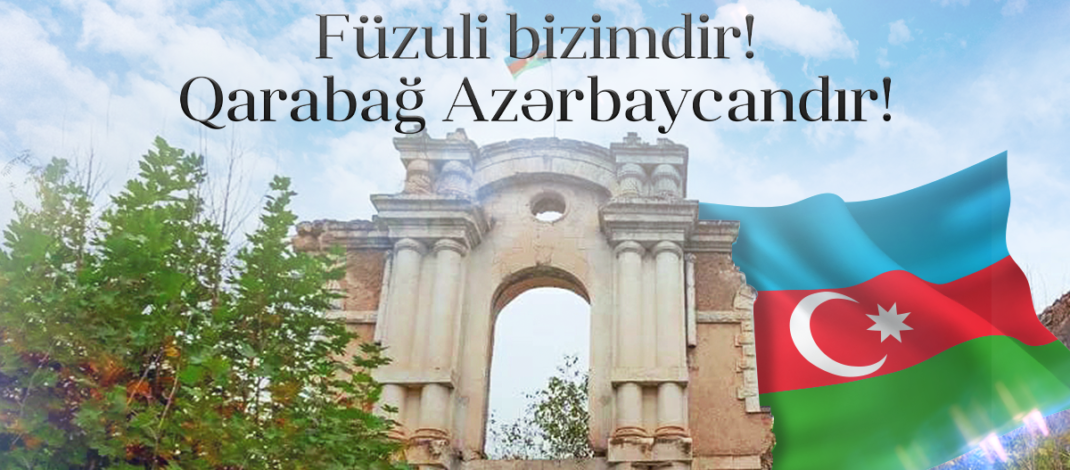 Füzuli şəhərinin işğaldan azad olunması günü