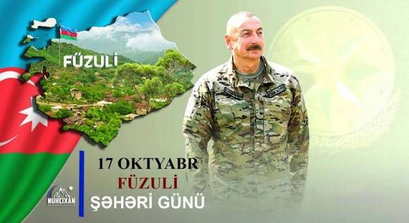 17 oktyabr — Füzuli şəhərinin işğaldan azad olunmasının altıncı ildönümüdür.